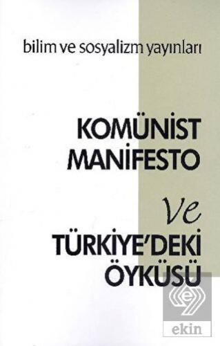 Komünist Manifesto ve Türkiye\'deki Öyküsü