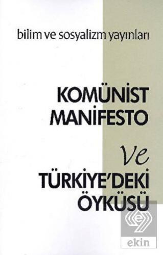 Komünist Manifesto ve Türkiye\'deki Öyküsü