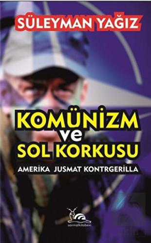 Komünizm ve Sol Korkusu