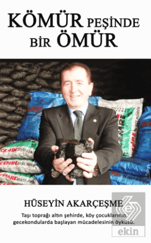 Kömür Peşinde Bir Ömür