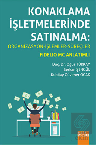 Konaklama İşletmelerinde Satınalma: Organizasyon -