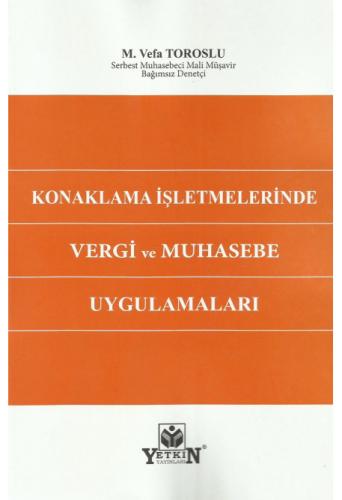 Konaklama İşletmelerinde Vergi Ve Muhasebe Uygulamaları