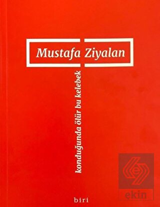 Konduğunda Ölür Bu Kelebek