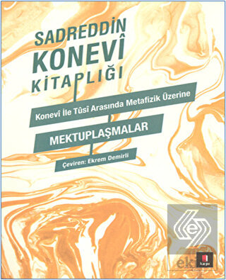 Konevi ile Tusi Arasında Metafizik Üzerine Mektupl