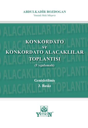 Konkordato ve Konkordato Alacakları Toplantısı (Uygulamalı)