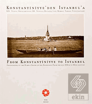 Konstantiniyyeden İstanbula - Rumeli Yakası Fotoğrafları