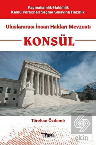 Konsül - Uluslararası İnsan Hakları Mevzuatı