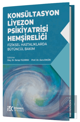 Konsültasyon Liyezon Psikiyatrisi Hemşireliği
