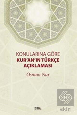 Konularına Göre Kur\'an\'ın Türkçe Açıklaması