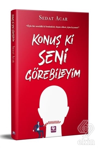 Konuş Ki Seni Görebileyim