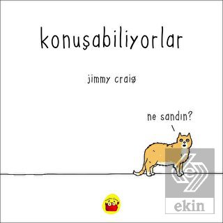 Konuşabiliyorlar