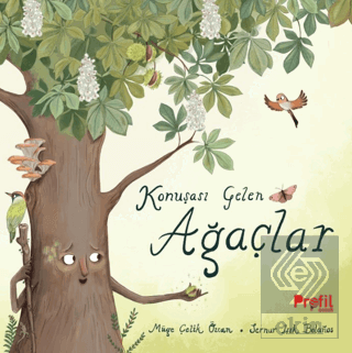 Konuşası Gelen Ağaçlar