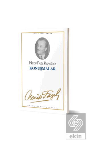 Konuşmalar : 46 - Necip Fazıl Bütün Eserleri