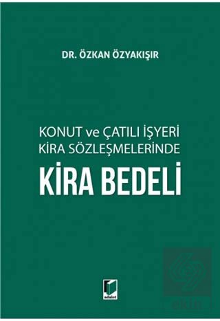 Konut ve Çatılı İşyeri Kira Sözleşmelerinde Kira B