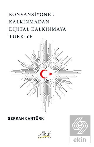 Konvansiyonel Kalkınmadan Dijital Kalkınmaya Türki