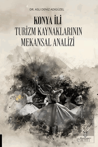 Konya İli Turizm Kaynaklarının Mekansal Analizi