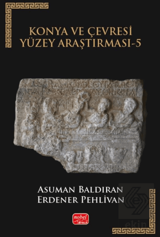 Konya ve Çevresi Yüzey Araştırması-5