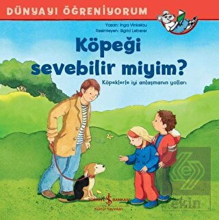 Köpeği Sevebilir miyim? - Dünyayı Öğreniyorum