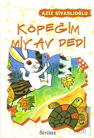 Köpeğim Miyav Dedi