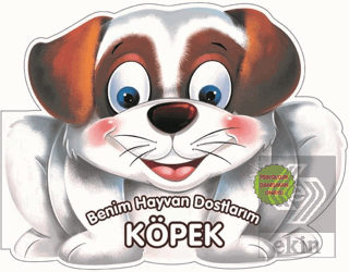 Köpek - Benim Hayvan Dostlarım