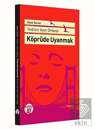 Köprüde Uyanmak