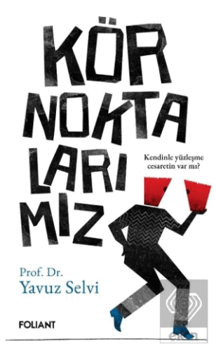 Kör Noktalarımız