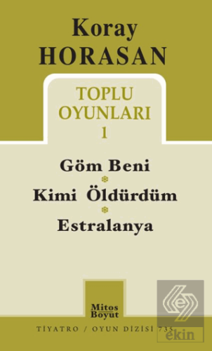 Koray Horasan Toplu Oyunları 1 - Göm Beni Kimi Öldürdüm Estralanya