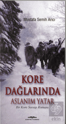 Kore Dağlarında Aslanım Yatar