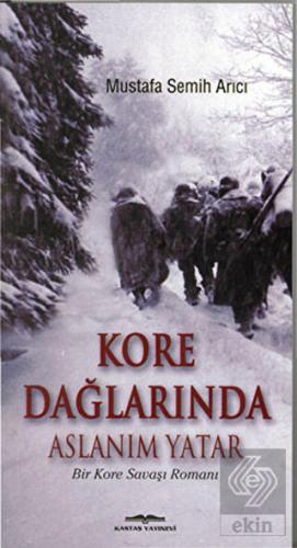 Kore Dağlarında Aslanım Yatar