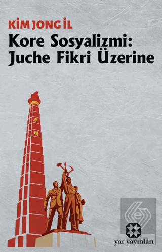 Kore Sosyalizmi: Juche Fikri Üzerine