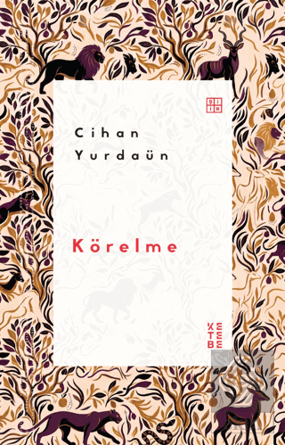 Körelme Cihan Yurdaün Ketebe Yayınları Satın Al - ekinkitap.com