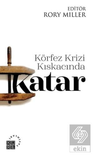 Körfez Krizi Kıskacında Katar