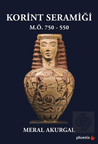 Korint Seramiği - M.Ö.750 - 550