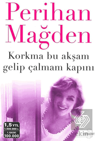 Korkma Bu Akşam Gelip Çalmam Kapını