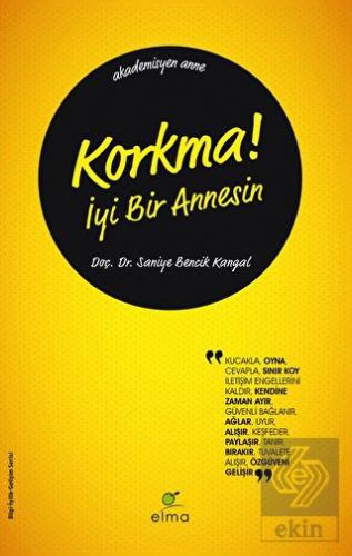 Korkma! İyi Bir Annesin