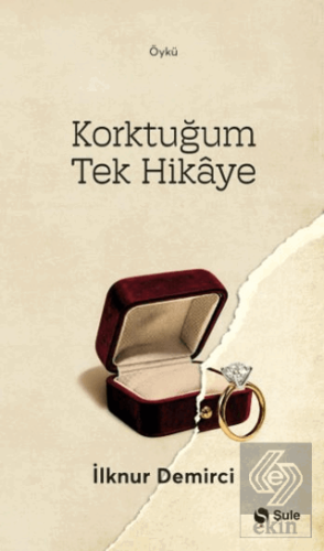 Korktuğum Tek Hikaye