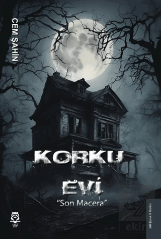 Korku Evi Son Macera