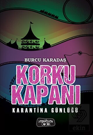 Korku Kapanı - Karantina Günlüğü