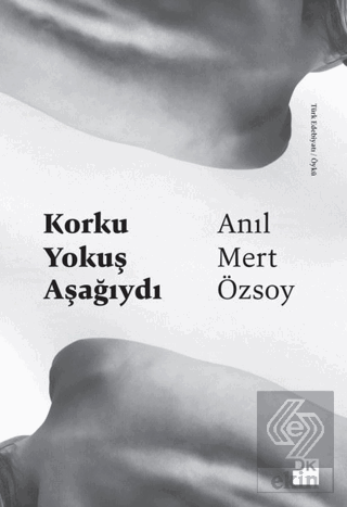 Korku Yokuş Aşağıydı