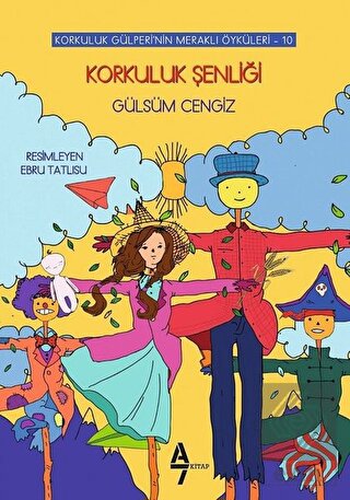 Korkuluk Şenliği - Korkuluk Gülperi\'nin Meraklı Öy