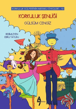 Korkuluk Şenliği - Korkuluk Gülperi\'nin Meraklı Öy