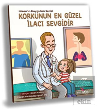 Korkunun En Güzel İlacı Sevgidir