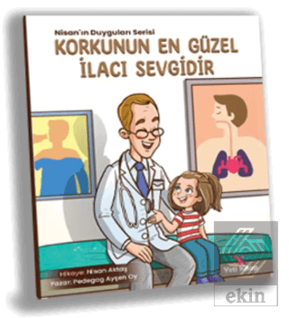 Korkunun En Güzel İlacı Sevgidir