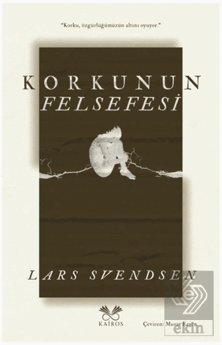 Korkunun Felsefesi