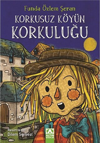 Korkusuz Köyün Korkuluğu