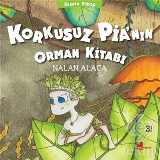 Korkusuz Pia\'nın Orman Kitabı