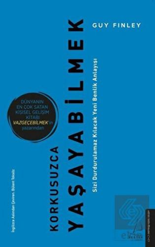 Korkusuzca Yaşayabilmek