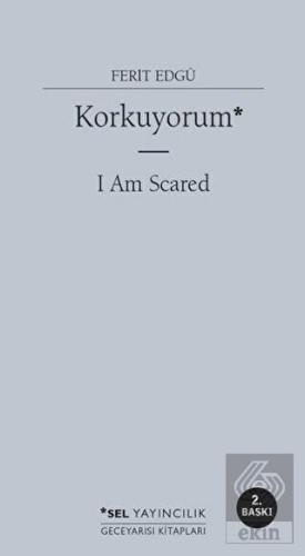 Korkuyorum - I Am Scared