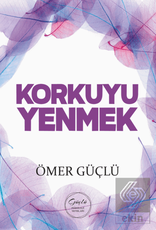 Korkuyu Yenmek