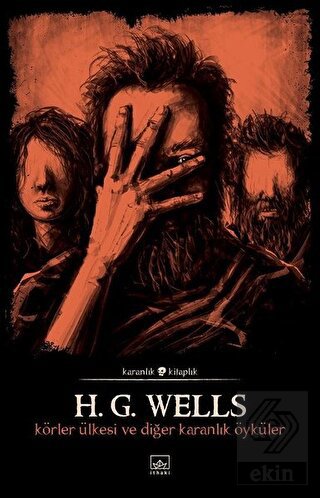 Körler Ülkesi ve Diğer Karanlık Öyküler